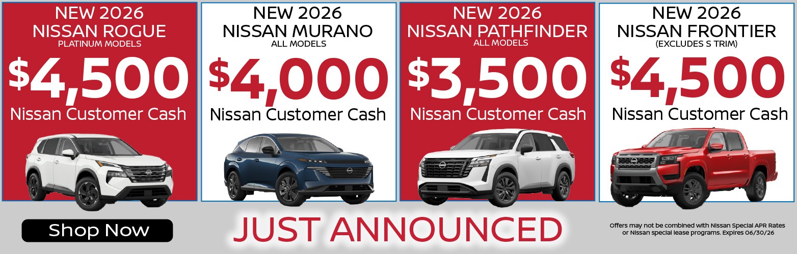 Nissan Customer Cash Rogue Murano Pathfinder and Frontier